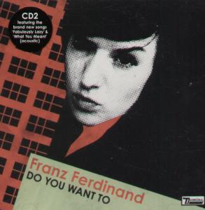 Franz Ferdinand - Do You Want To - Cd