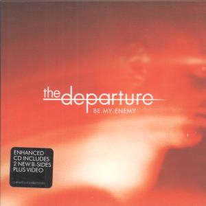 Departure (Indie Group) - Be My Enemy - Cd