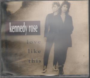 Kennedy Rose - Love Like This - Cd