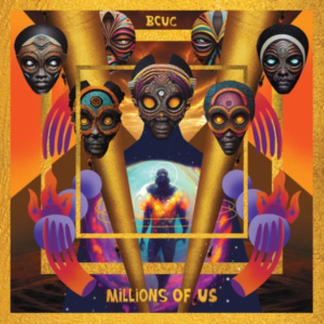 Bcuc (Bantu Continua Uhuru Consciousness) - Millions of Us - Cd