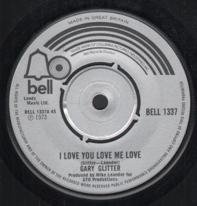 Gary Glitter - I Love You Love Me Love - 7 Inch