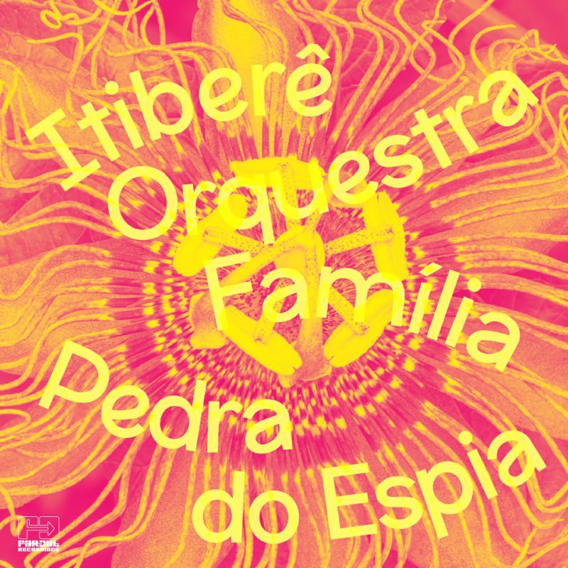 Itiberê Orquestra Família - Pedra Do Espia - Double Cd