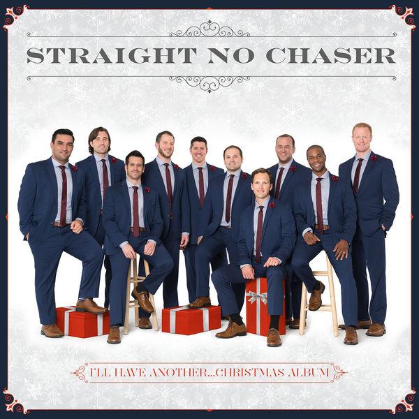 Straight No Chaser - I'll Have Another...christmas Album - Cd