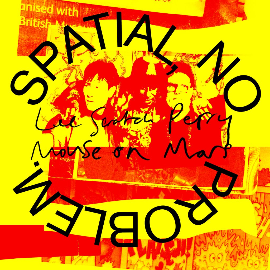 Lee "Scratch" Perry & Mouse on Mars - Spatial, No Problem. - Lp