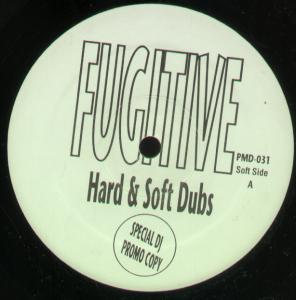 Fugitive (Dance) - Hard And Soft Dubs - 12 Inch