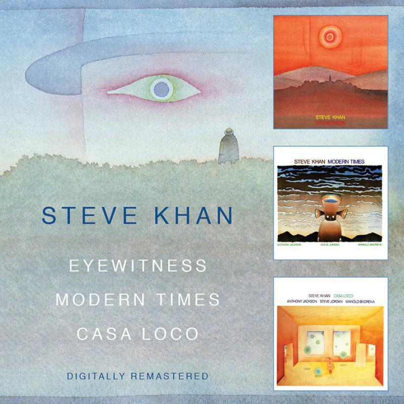 Steve Khan - Eyewitness/Modern Times/Casa Loco - Cd