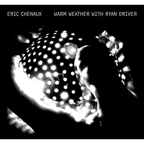 Eric Chenaux - Warm Weather With Ryan Driver - Lp