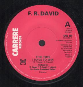 F.R.David - This Time I Have To Win - 7 Inch