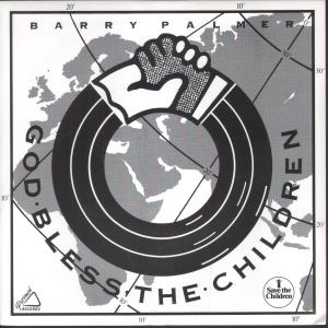 Barry Palmer - God Bless The Children - 7 Inch