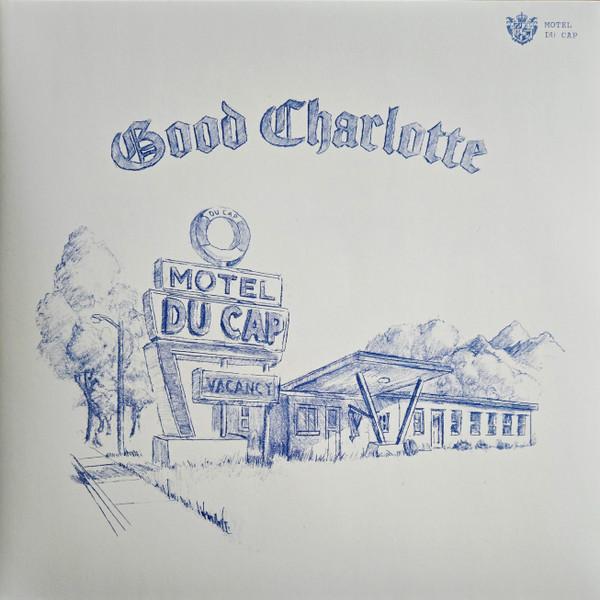 Good Charlotte - Motel Du Cap - Lp