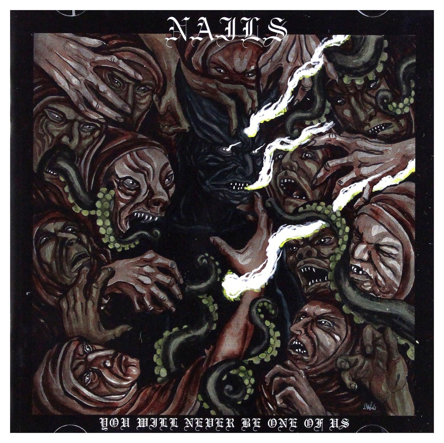 Nails - You Will Never Be One of Us - Cd