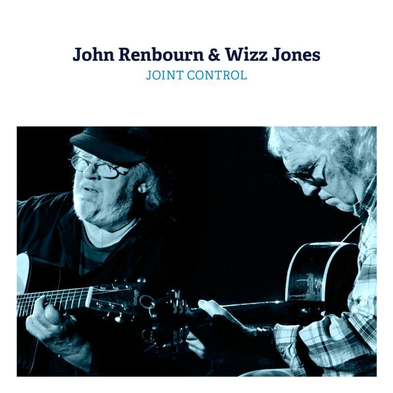 John Renbourn And Wizz Jones - Joint Control - Cd