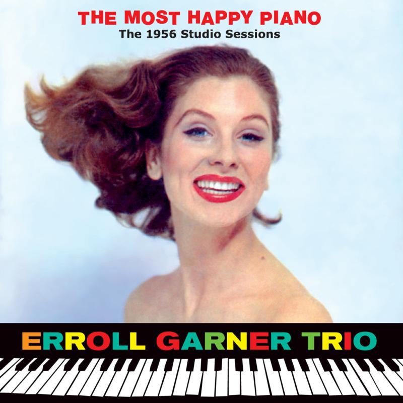 Erroll Garner - Most Happy Piano - the 1956 Studio Sessions - Double Cd