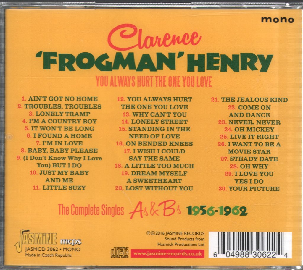 Clarence Frogman Henry - You Always Hurt The One You Love: The Complete A's & B's 1956-1962 - Cd