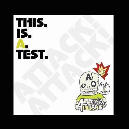 Attack! Attack! - This Is A Test - 7 Inch