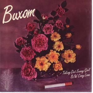 Buxom - Taking Out Sunny Girl - 7 Inch