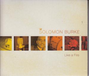 Solomon Burke - Like A Fire - Cd
