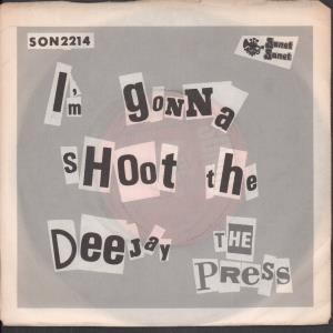 Press (Early 80'S Group) - I'm Gonna Shoot The Dee-Jay - 7 Inch