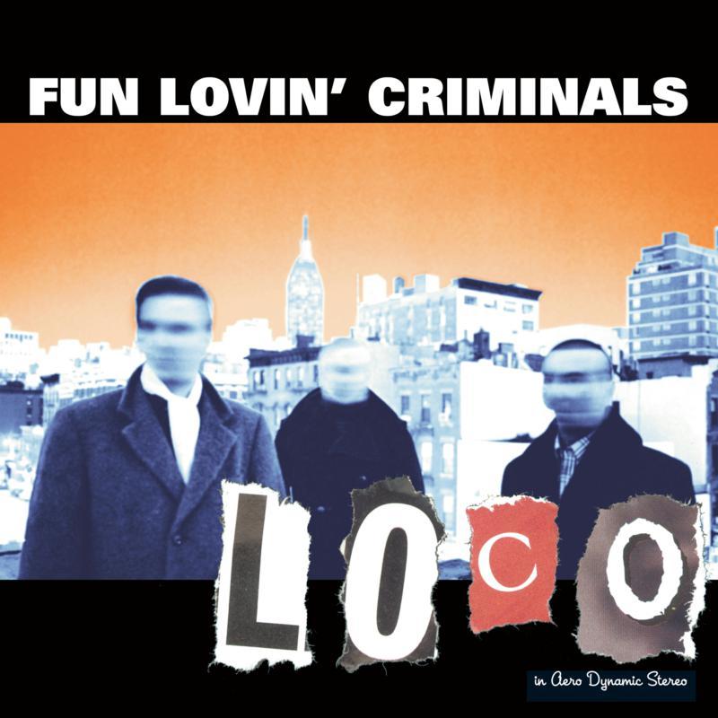 Fun Lovin' Criminals - Loco - Cd