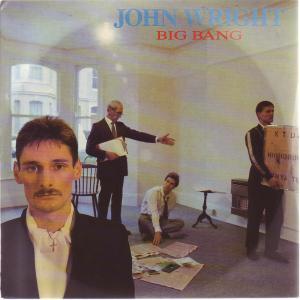 John Wright - Big Bang - 7 Inch