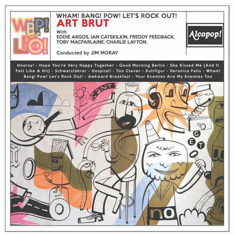 Art Brut - Wham! Bang! Pow! Let's Rock Out! - Lp