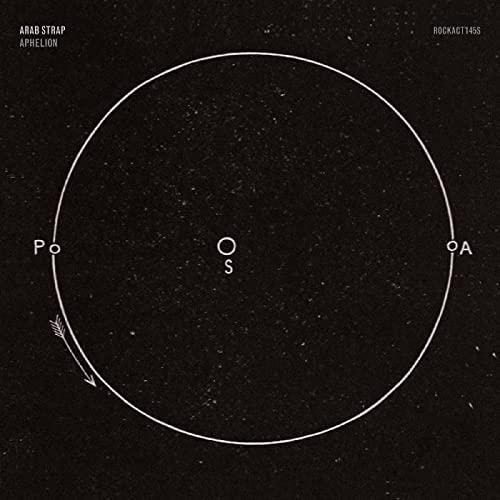 Arab Strap - Aphelion - 7 Inch