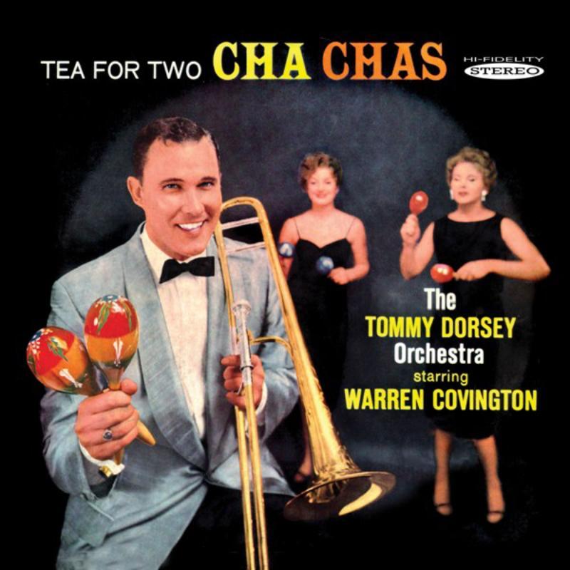 Tommy Dorsey Orchestra - Tea For Two Cha Chas - Cd