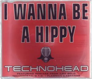 Technohead - I Wanna Be A Hippy - Cd
