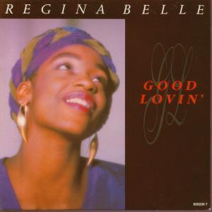 Regina Belle - Good Lovin - 7 Inch