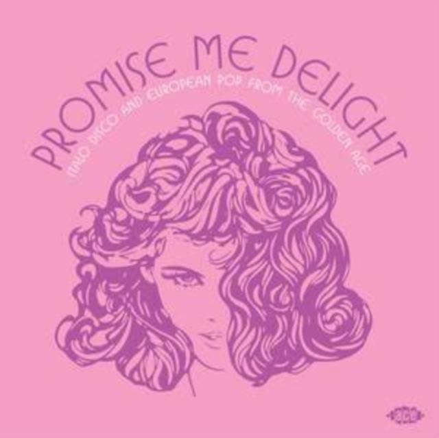 Various Artists - Promise Me Delight - Italo Disco and European Pop From the Golden Age - Double Lp