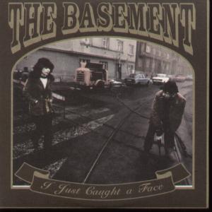 Basement (Rock Group) - I Just Caught A Face - Cd