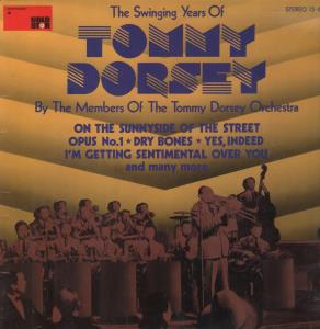 Members Of The Tommy Dorsey Orchestra - Swinging Years Of Tommy Dorsey - Lp