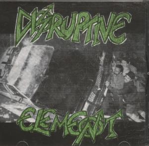 Disruptive Element - Disruptive Element - Cdr