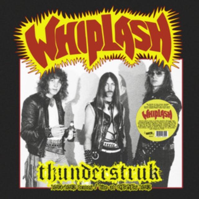 Whiplash - Thunderstruk: 1984-1985 Demos / Live At Cbgb's 1983 - Lp