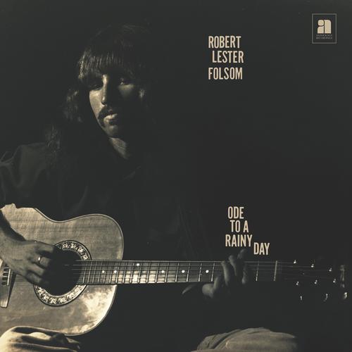 Robert Lester Folsom - Ode To A Rainy Day: Archives 1972-1975 - Lp