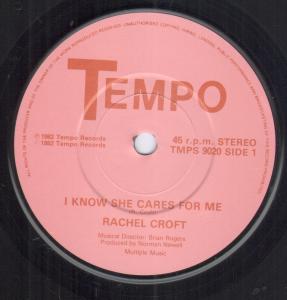 Rachel Croft - I Know She Cares For Me - 7 Inch