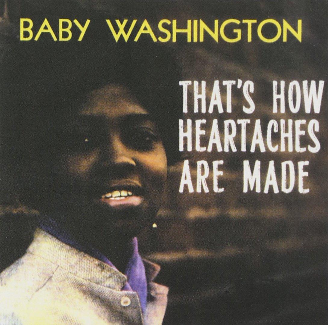 Baby Washington - That's How Heartaches Are Made - Cd