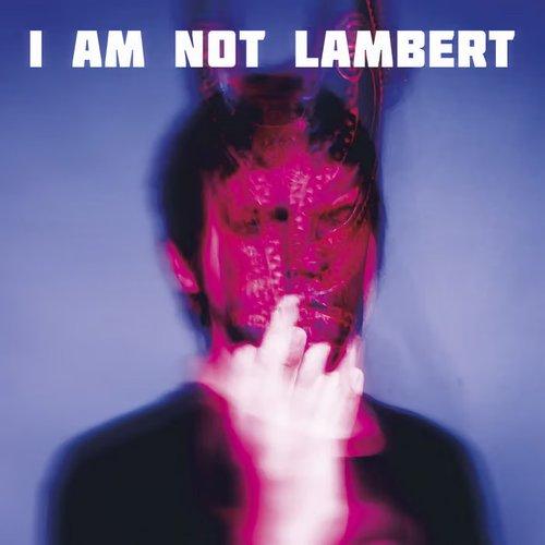 Lambert - I Am Not Lambert - Lp