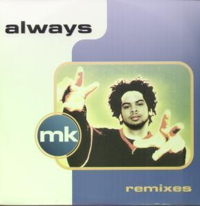 Mk - Always Remixes - 12 Inch