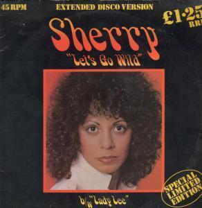 Sherry - Let's Go Wild - 12 Inch
