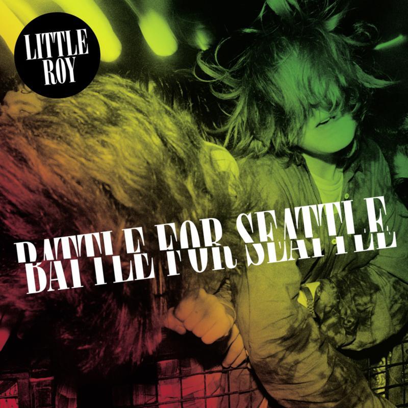Little Roy - Battle For Seattle - Lp