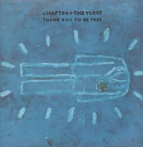 Chapter And The Verse - Thank You To Be Free - 12 Inch