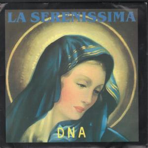 Dna (90'S Group) - La Serenissima - 7 Inch