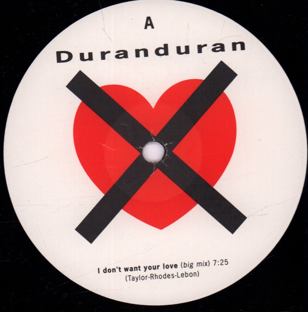 Duran Duran - I Don't Want Your Love - 12 Inch