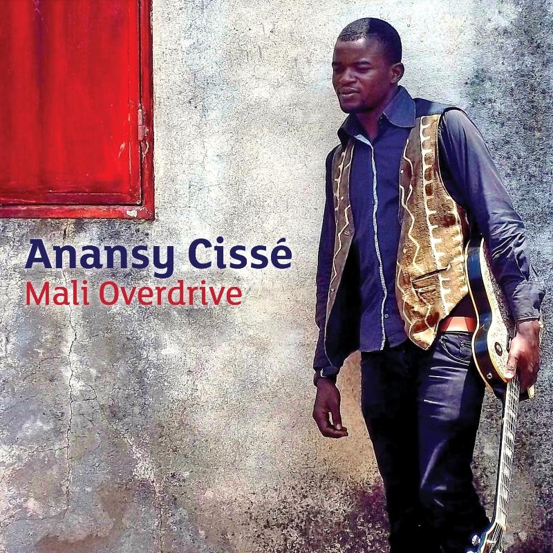 Anansy Cissé - Mali Overdrive - Cd