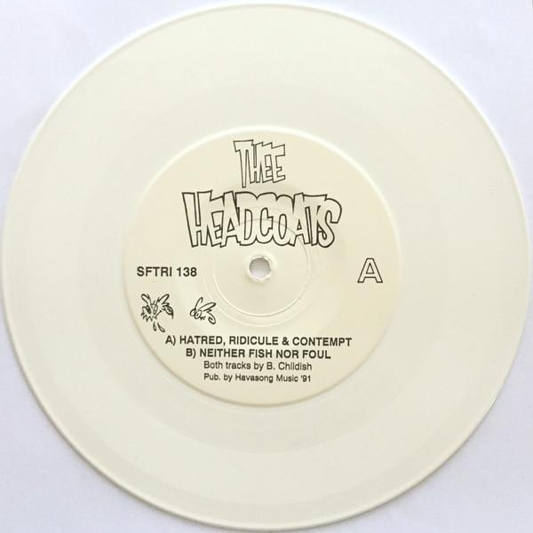 Thee Headcoats - Hatred, Ridicule & Contempt - 7 Inch