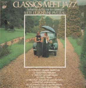 Ivete Et Roseline Piveteau - Classics Meet Jazz - Lp