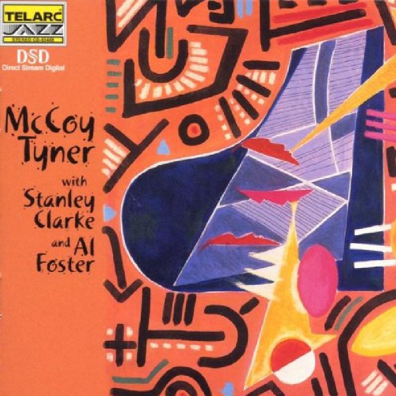 Mccoy Tyner With Stanley Clarke And Al Foster - Mc Coy Tyner With Stanley Clarke and Al Foster - Cd