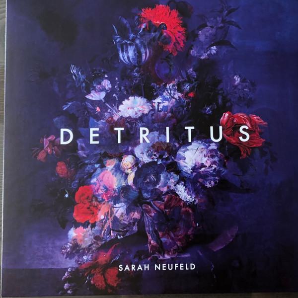 Sarah Neufeld - Detritus - Lp