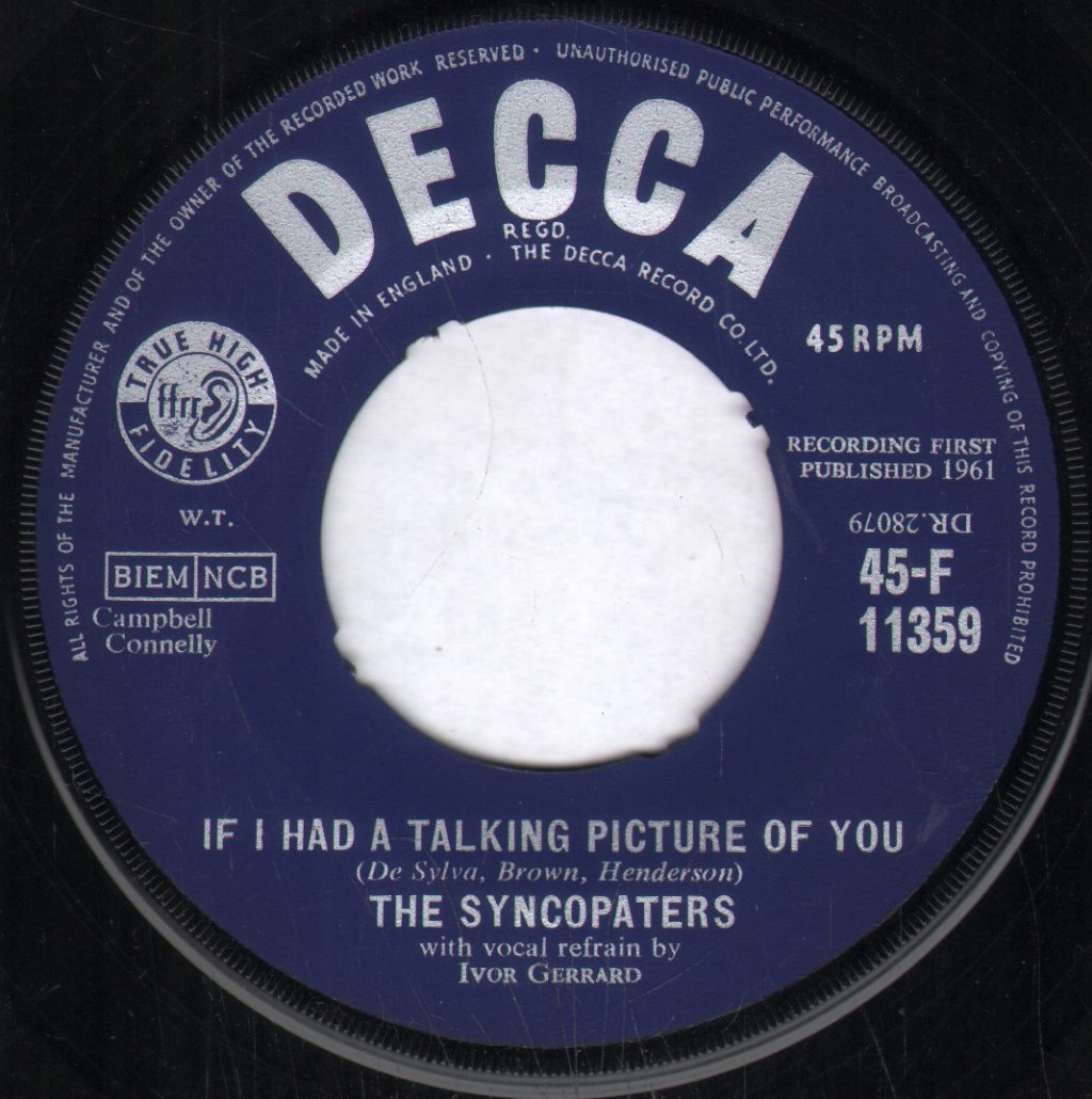 Syncopators - Everything Stops For Tea / If I Had A Talking Picture Of You - 7 Inch